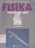 Dasar-dasar Fisika Program Inti untuk Kelas 1 Semester 1 SMA