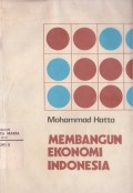 Membangun Ekonomi Indonesia: Kumpulan Pidato Ilmiah