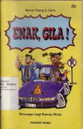 Enak, Gila! (Renungan Bagi Kawula Muda)