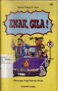 Image of Enak, Gila! (Renungan Bagi Kawula Muda)