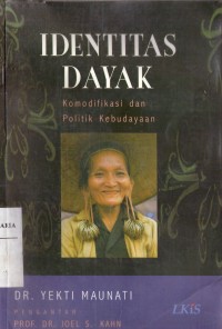 Image of Identitas Dayak: Komodifikasi dan Politik Kebudayaan