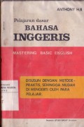 Pelajaran Dasar Bahasa Inggeris Mastering Basic English