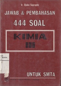 Image of Jawab dan Pembahasan 444 Soal Kimia III untuk SMTA