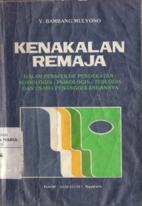 Image of Kenakalan Remaja dalam Perspektif Pendekatan (Sosiologis-Psikologis-Teologis) dan Penanggulangannya