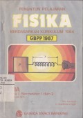 Penuntun Pelajaran Fisika untuk SMA Kelas 1 Semester 1 dan 2 (Program Inti)