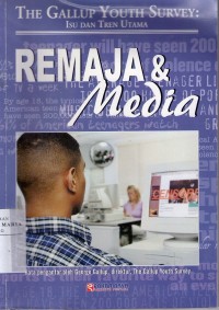 Image of The Gallup Yoth Survey: Isu dan Tren Utama Remaja dan Media