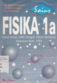 Image of Sains Fisika 1A untuk SMU Kelas 1 Tengah Tahun Pertama