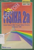 Sains Fisika 2A untuk SMU Kelas 2 Tengah Tahun Pertama Kurikulum 1994