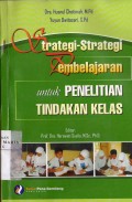 Strategi-strategi Pembelajaran untuk Penelitian Tindakan Kelas
