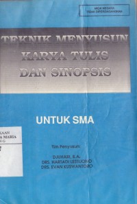 Image of Teknik Menulis Karya Tulis dan Sinopsis untuk SMA