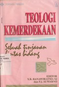 Teologi Kemerdekaan: Sebuah Tinjauan Lintas Bidang