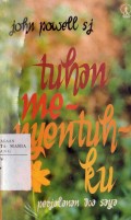 Tuhan Menyentuh-ku: Perjalanan Doa Saya