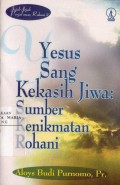 Yesus Sang Kekasih Jiwa: Sumber Kenikmatan Rohani