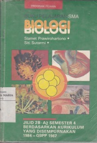 Buku Pelajaran Biologi Teori dan Soal SMA Jilid 2B-A2 Semester 4 Image of Buku Pelajaran Biologi Teori dan Soal SMA Jilid 2B-A2 Semester 4