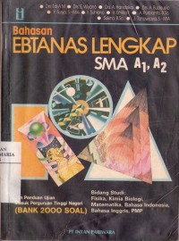 Bahasan Ebtanas SMA dan Panduan Ujian Masuk Perguruan Tinggi Negeri (Bank 2000 Soal) A1, A2 Image of Bahasan Ebtanas SMA dan Panduan Ujian Masuk Perguruan Tinggi Negeri (Bank 2000 Soal) A1, A2