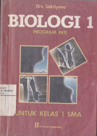 Biologi 1 Program Inti untuk Kelas 1 Sekolah Menengah Umum Tingkat Atas Image of Biologi 1 Program Inti untuk Kelas 1 Sekolah Menengah Umum Tingkat Atas