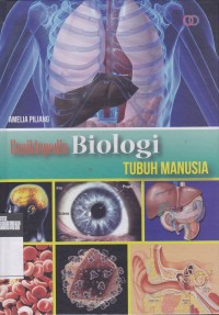 Ensiklopedia Biologi Tubuh Manusia Image of Ensiklopedia Biologi Tubuh Manusia