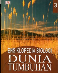 Ensiklopedia biologi dunia tumbuhan jilid 3 (Judul asli : Plant) Image of Ensiklopedia biologi dunia tumbuhan jilid 3 (Judul asli : Plant)