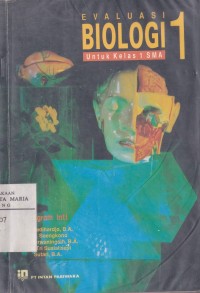 Evaluasi Biologi 1 Program Inti untuk Kelas 1 SMA Image of Evaluasi Biologi 1 Program Inti untuk Kelas 1 SMA