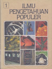 Ilmu Pengetahuan Populer Jilid 1 Astronomi dan Pengetahuan Ruang Angkasa Image of Ilmu Pengetahuan Populer Jilid 1 Astronomi dan Pengetahuan Ruang Angkasa