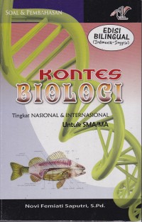 Soal & Pembahasan Kontes Biologi Tingkat Nasional Dan Internasional Untuk SMA/MA Edisi Bilingual (Indonesia - Inggris) Image of Soal & Pembahasan Kontes Biologi Tingkat Nasional Dan Internasional Untuk SMA/MA Edisi Bilingual (Indonesia - Inggris)