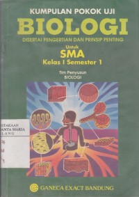 Kumpulan Pokok Uji Biologi Disertai Pengertian dan Prinsip Penting untuk SMA Kelas I Semester 1 Image of Kumpulan Pokok Uji Biologi Disertai Pengertian dan Prinsip Penting untuk SMA Kelas I Semester 1