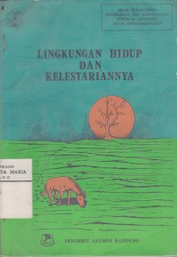 Lingkungan Hidup dan Kelestariannya Image of Lingkungan Hidup dan Kelestariannya
