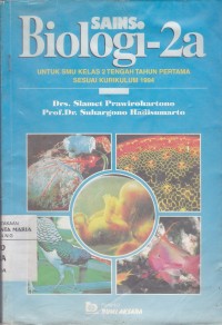 Sains Biologi-2a untuk SMU Kelas 2 Tengah Tahun Pertama Image of Sains Biologi-2a untuk SMU Kelas 2 Tengah Tahun Pertama
