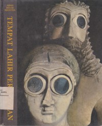 Tempat Lahir Peradaban: Abad Besar Manusia Image of Tempat Lahir Peradaban: Abad Besar Manusia