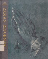 Zaman Reformasi: Abad Besar Manusia Image of Zaman Reformasi: Abad Besar Manusia